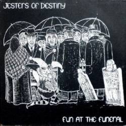 Jesters Of Destiny : Fun at the Funeral